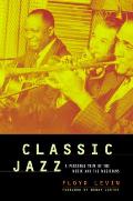 Classic Jazz A Personal View of the Music & the Musicians