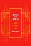 Doctors Within Borders: Profession, Ethnicity, and Modernity in Colonial Taiwan Volume 1