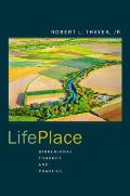Lifeplace Bioregional Thought & Practice