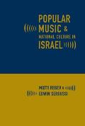 Popular Music & National Culture in Israel