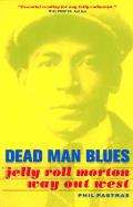 Dead Man Blues Jelly Roll Morton Way Out West