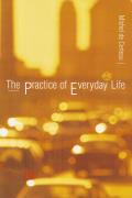 Practice of Everyday Life 2nd Edition