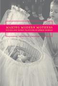 Making Modern Mothers Ethics & Family Planning in Urban Greece