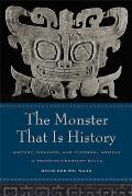 The Monster That Is History: History, Violence, and Fictional Writing in Twentieth-Century China