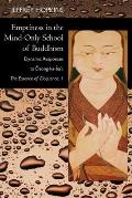 Emptiness in the Mind Only School of Buddhism
