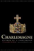 Charlemagne Father Of A Continent