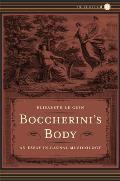 Boccherinis Body An Essay in Carnal Musicology