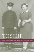 Toshie A Story of Village Life in Twentieth Century Japan