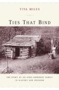 American Crossroads #14: Ties That Bind: The Story of an Afro-Cherokee Family in Slavery and Freedom