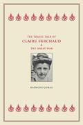 Tragic Tale of Claire Ferchaud & the Great War