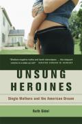 Unsung Heroines Single Mothers & the American Dream
