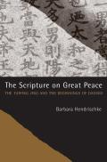 The Scripture on Great Peace: The Taiping Jing and the Beginnings of Daoism Volume 3