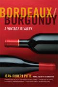 Bordeaux/Burgundy: A Vintage Rivalry