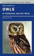 Field Guide to Owls of California and the West: Volume 93