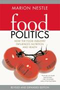 Food Politics How the Food Industry Influences Nutrition & Health