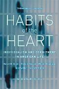 Habits of the Heart Individualism & Commitment in American Life