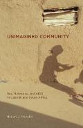 Unimagined Community: Sex, Networks, and AIDS in Uganda and South Africa Volume 20