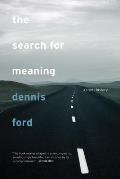 The Search for Meaning: A Short History
