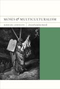 Moses and Multiculturalism: Volume 2