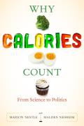 Why Calories Count From Science to Politics