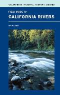 Field Guide to California Rivers: Volume 105