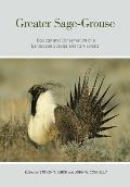 Greater Sage-Grouse: Ecology and Conservation of a Landscape Species and Its Habitats Volume 38