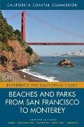 Beaches and Parks from San Francisco to Monterey: Counties Included: Marin, San Francisco, San Mateo, Santa Cruz, Monterey Volume 4