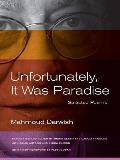 Unfortunately It Was Paradise Selected Poems