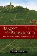 Barolo & Barbaresco The King & Queen of Italian Wine