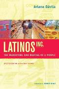Latinos Inc The Marketing & Making of a People