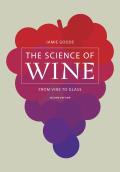 Science Of Wine From Vine To Glass