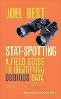 Stat Spotting A Field Guide to Identifying Dubious Datata