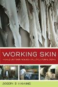 Working Skin Making Leather Making a Multicultural Japan