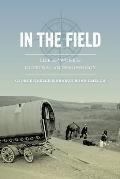 In The Field Life & Work In Cultural Anthropology