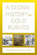 A Global History of Gold Rushes: Volume 25