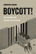 Boycott!: The Academy and Justice for Palestine Volume 4