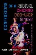 Confessions of a Radical Chicano Doo-Wop Singer: Volume 51