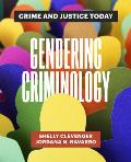 Gendering Criminology: Crime and Justice Today