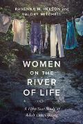 Women on the River of Life: A Fifty-Year Study of Adult Development