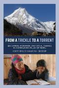 From a Trickle to a Torrent: Education, Migration, and Social Change in a Himalayan Valley of Nepal