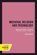 Medieval Religion and Technology: Collected Essays