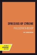 Synesius of Cyrene: Philosopher-Bishop Volume 2