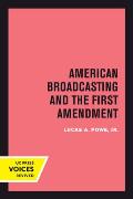 American Broadcasting and the First Amendment