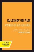 Kuleshov on Film: Writings of Lev Kuleshov