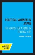 Political Women in Japan: The Search for a Place in Political Life