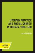 Literary Practice and Social Change in Britain, 1380-1530: Volume 8