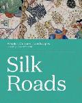Silk Roads: Peoples, Cultures, Landscapes