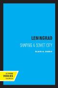 Leningrad: Shaping a Soviet City Volume 8