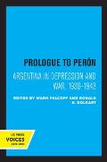 Prologue to Per?n: Argentina in Depression and War, 1930-1943