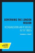 Governing the London Region: Reorganization and Planning in the 1960's